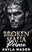 Broken Mafia Prince by Kayla Mason