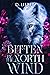 Bitten by the North Wind by D. Lieber