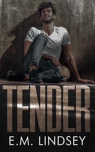 Tender (The Beginning Of Always #4)