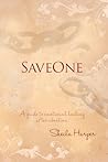 SaveOne: A guide to emotional healing after abortion