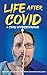 Life after Covid: A Story o...
