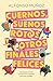 Cuernos, sueños rotos y otros finales felices by Alfonso Munoz