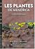 Guia de les plantes de Menorca: 3a edició revisada