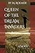 Queen of the Dream Invaders