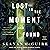 Lost in the Moment and Found (Wayward Children, #8)