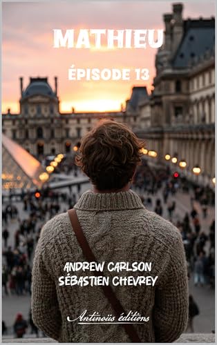 Mathieu – Épisode 13 (French Edition)