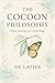 The Cocoon Philosophy: Your Journey to Unfurling