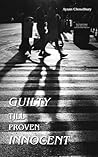 Guilty Till Proven innocent
