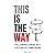 This Is The Way: Following ...