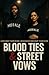 Blood Ties & Street Vows by R. Proctor