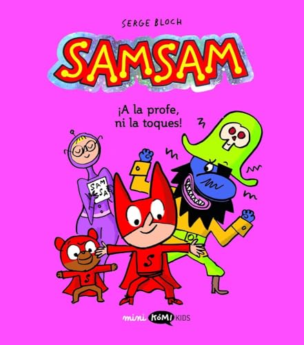 Samsam 3. ¡A la profe, ni la toques! (Paperback)