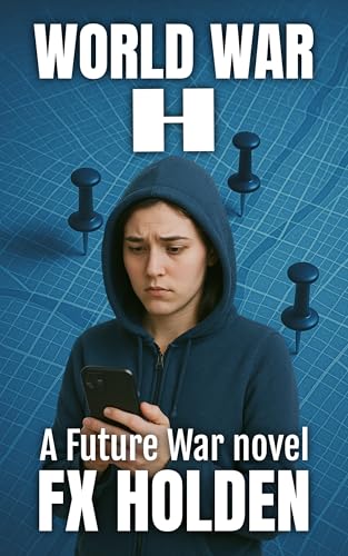 World War H: A 'What-if" Action Thriller ('What-if' Thrillers Book 1)