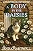 A Body in the Daisies by Jenna Hartwell