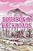 Bourbon & Backroads (Lucky Spurs Ranch #1)