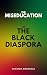 The Miseducation of the Black Diaspora