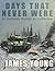 Days That Never Were: An Alternate History Art Collection