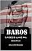 Baros by Grace E. Madden Baros by Grace E. Madden