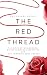 The Red Thread: The Rites o...