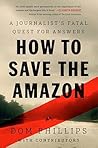 How to Save the Amazon by Dom Phillips