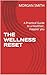 THE WELLNESS RESET: A Pract...