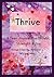 Thrive by R. Bloom