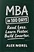 MBA in 100 Days: Read Less,...