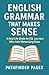 English Grammar That Makes ...