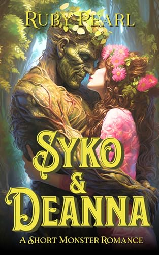 Syko and Deanna: A Short Monster Romance (Monster's Mate Tales)