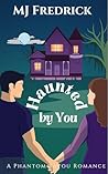 Haunted By You