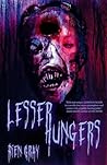 Lesser Hungers