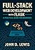 Full-Stack Web Development with Flask: A Practical Guide for Beginners