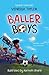 Baller Boys: 2nD Edition