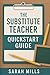 The Substitute Teacher Quic...