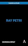 Ray Petri (Fashion Auteurs, 1)