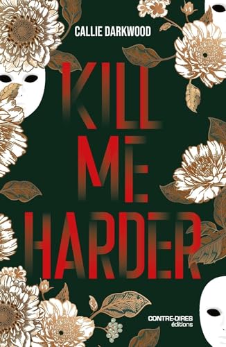 Kill me Harder (French Edition)