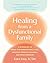 Healing from a Dysfunctiona...