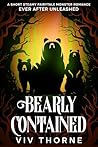 Bearly Contained:...