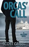 Orcas' Call (Nils & Bly Adventures Book 1) Orcas' Call (Nils & Bly Adventures Book 1)