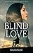 Blind Love: An Impossible S...
