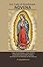 Our Lady of Guadalupe Novena  by Fr. Benedict Leo