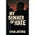 My Summer of Hate