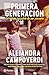 Primera generación (Spanish Edition)