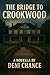 The Bridge to Crookwood: A ...