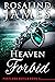 Heaven Forbid by Rosalind  James