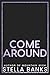 Come Around by Stella Banks