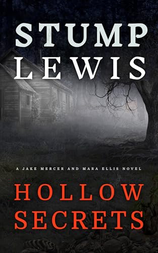 Hollow Secrets: A Jake Mercer and Mara Ellis Novel (Kindle Edition)