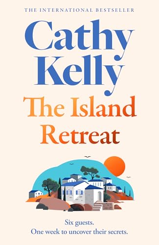 The Island Retreat: An emotional new novel from the international #1 bestseller (Kindle Edition)