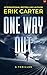 One Way Out: A gripping psy...