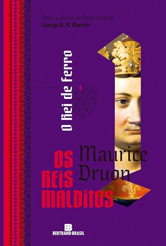 O rei de ferro (Vol. 1 Os reis malditos) (Portuguese Edition)