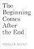 The Beginning Comes After the End by Rebecca Solnit